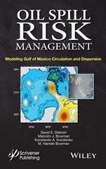 Oil Spill Risk Management: Modeling Gulf of Mexico Circulation and Oil Dispersal - ISBN 9781118290385