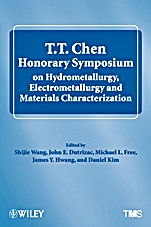 T.T. Chen Honorary Symposium on Hydrometallurgy, Electrometallurgy and Materials Characterization - ISBN 9781118291238