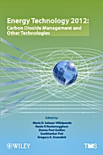 Energy Technology 2012: Carbon Dioxide Management and Other Technologies - ISBN 9781118291382