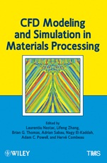 CFD Modeling and Simulation in Materials Processing - ISBN 9781118296158