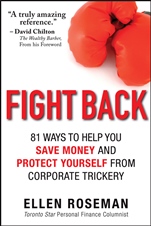 Fight Back: 81 Ways to Help You Save Money and Protect Yourself from Corporate Trickery - ISBN 9781118300886