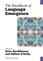 The Handbook of Language Emergence - ISBN 9781118301753