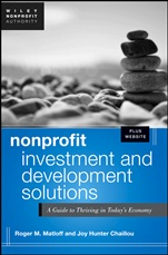 Nonprofit Investment and Development Solutions: A Guide to Thriving in Todays Economy + Website - ISBN 9781118304778