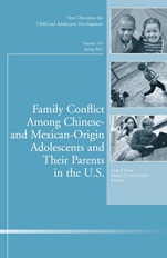 Family Conflict Among Chinese– and Mexican–Origin Adolescents and Their Parents in the U.S.: New Directions for Child and Adolescent Development, Number 135 - ISBN 9781118309117