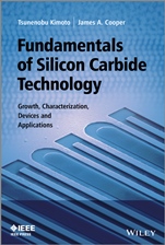 Fundamentals of Silicon Carbide Technology: Growth, Characterization, Devices and Applications - ISBN 9781118313527