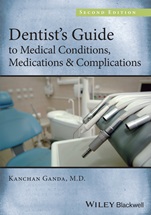 Dentists Guide to Medical Conditions, Medications and Complications - ISBN 9781118313893