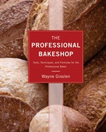 The Professional Bakeshop: Tools, Techniques, and Formulas for the Professional Baker - ISBN 9781118314104