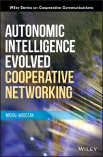 Autonomic Intelligence Evolved Cooperative Networking - ISBN 9781118325414