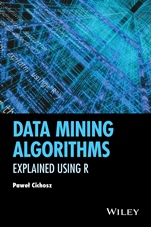 Data Mining Algorithms: Explained Using R - ISBN 9781118332580