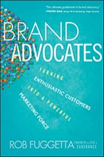 Brand Advocates: Turning Enthusiastic Customers into a Powerful Marketing Force - ISBN 9781118336038
