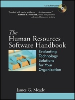 The Human Resources Software Handbook: Evaluating Technology Solutions for Your Organization - ISBN 9781118336335