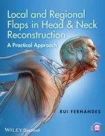 Local and Regional Flaps in Head and Neck Reconstruction: A Practical Approach - ISBN 9781118340332