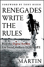 Renegades Write the Rules: How the Digital Royalty Use Social Media to Innovate - ISBN 9781118340516