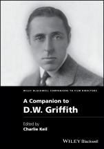 A Companion to D. W. Griffith - ISBN 9781118341254
