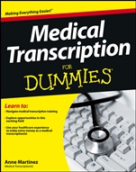 Medical Transcription For Dummies - ISBN 9781118343074