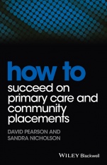 How to Succeed on Primary Care and Community Placements - ISBN 9781118343449