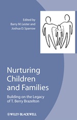 Nurturing Children and Families: Building on the Legacy of T. Berry Brazelton - ISBN 9781118344651