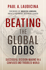 Beating the Global Odds: Successful Decision–making in a Confused and Troubled World - ISBN 9781118347119