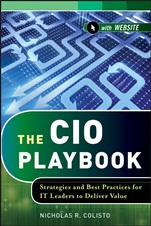 The CIO Playbook: Strategies and Best Practices for IT Leaders to Deliver Value - ISBN 9781118347591