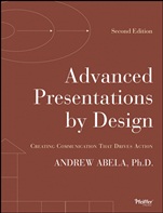 Advanced Presentations by Design: Creating Communication that Drives Action - ISBN 9781118347911