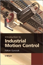 Industrial Motion Control: Motor Selection, Drives, Controller Tuning, Applications - ISBN 9781118350812