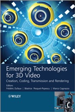Emerging Technologies for 3D Video: Creation, Coding, Transmission and Rendering - ISBN 9781118355114
