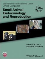 Blackwells Five–Minute Veterinary Consult Clinical Companion: Small Animal Endocrinology and Reproduction - ISBN 9781118356371