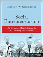 Social Entrepreneurship: An Evidence–Based Approach to Creating Social Value - ISBN 9781118356487