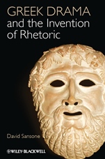 Greek Drama and the Invention of Rhetoric - ISBN 9781118357088