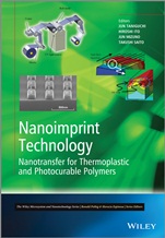 Nanoimprint Technology: Nanotransfer for Thermoplastic and Photocurable Polymers - ISBN 9781118359839