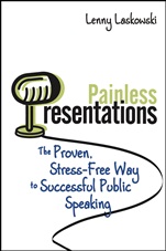 Painless Presentations: The Proven, Stress–Free Way to Successful Public Speaking - ISBN 9781118361771