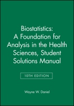 Biostatistics: A Foundation for Analysis in the Health Sciences, 10e Student Solutions Manual - ISBN 9781118362228