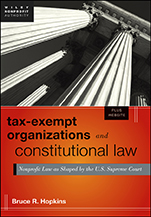 Tax–Exempt Organizations and Constitutional Law: Nonprofit Law as Shaped by the U.S. Supreme Court + Web site - ISBN 9781118370728