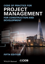 Code of Practice for Project Management for Construction and Development - ISBN 9781118378083