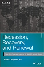 Recession, Recovery, and Renewal: Long–Term Nonprofit Strategies for Rapid Economic Change - ISBN 9781118381984