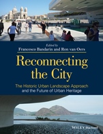 Reconnecting the City: The Historic Urban Landscape Approach and the Future of Urban Heritage - ISBN 9781118383988