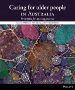 Caring for Older People in Australia: Principles for Nursing Practice - ISBN 9781118384121