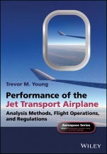 Performance of the Jet Transport Airplane: Analysis Methods, Flight Operations, and Regulations - ISBN 9781118384862