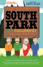 The Ultimate South Park and Philosophy: Respect My Philosophah! - ISBN 9781118386569