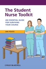 The Student Nurse Toolkit: An Essential Guide for Surviving Your Course - ISBN 9781118393789