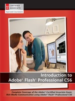 Introduction to Adobe Flash Professional CS6 with ACA Certification - ISBN 9781118394076