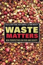 Waste Matters: New Perspectives on Food and Society - ISBN 9781118394311