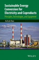 Sustainable Energy Conversion for Electricity and Coproducts: Principles, Technologies, and Equipment - ISBN 9781118396629