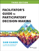 Facilitators Guide to Participatory Decision–Making - ISBN 9781118404959