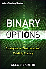 Binary Options: Strategies for Directional and Volatility Trading - ISBN 9781118407240