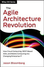 The Agile Architecture Revolution: How Cloud Computing, REST–Based SOA, and Mobile Computing Are Changing Enterprise IT - ISBN 9781118409770