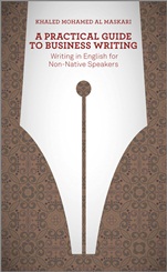 A Practical Guide To Business Writing: Writing In English For Non–Native Speakers - ISBN 9781118410813