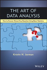 The Art of Data Analysis: How to Answer Almost Any Question Using Basic Statistics - ISBN 9781118411315