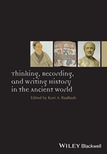 Thinking, Recording, and Writing History in the Ancient World - ISBN 9781118412503
