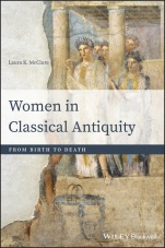 Women in Classical Antiquity: From Birth to Death - ISBN 9781118413517
